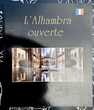 L'Alhambra ouverte, Beau livre d'art broché Neuf, 80 pages
