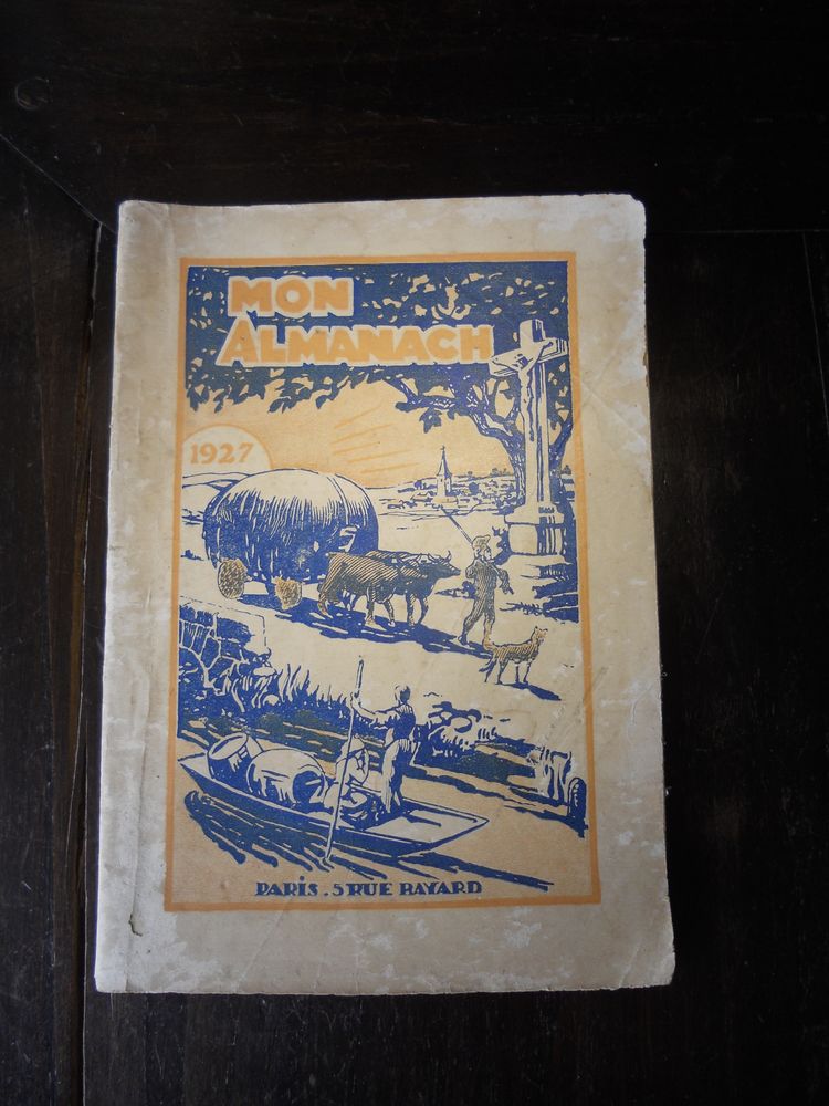 Mon Almanach 0 CRUX, AVE ! .1927. Paris Maison de la bonne 7 Tours (37)