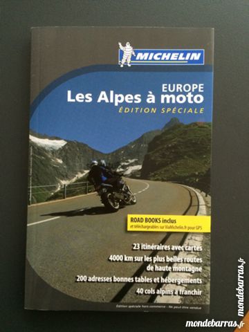 Les Alpes Deurope à Moto Guide Michelin - 