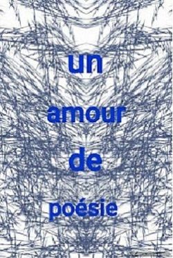 Un amour de po�sie 35 Saint-Remy-la-Calonne (55)