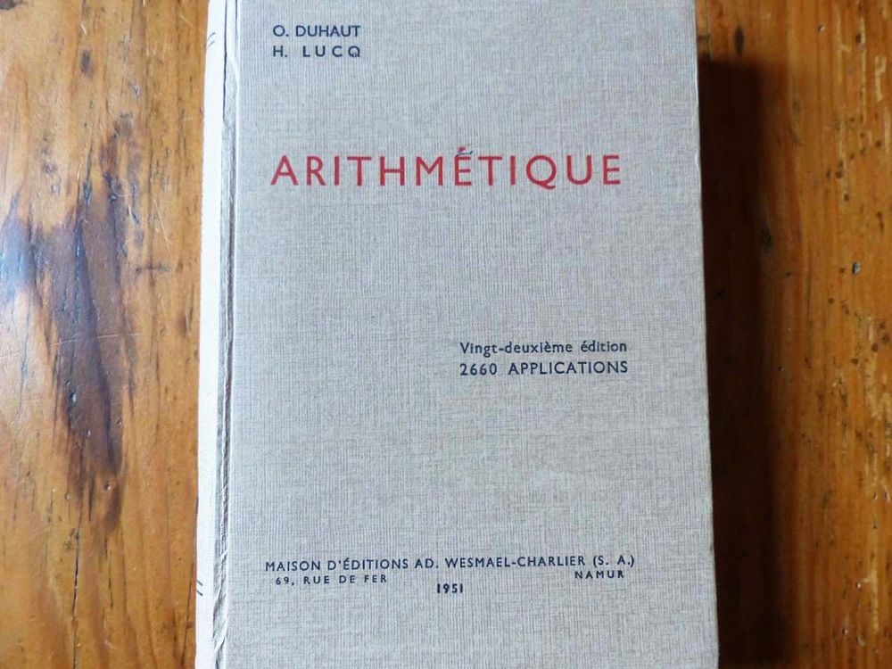 Ancien manuel scolaire d'arithmétique 1951 8 Strasbourg (67)