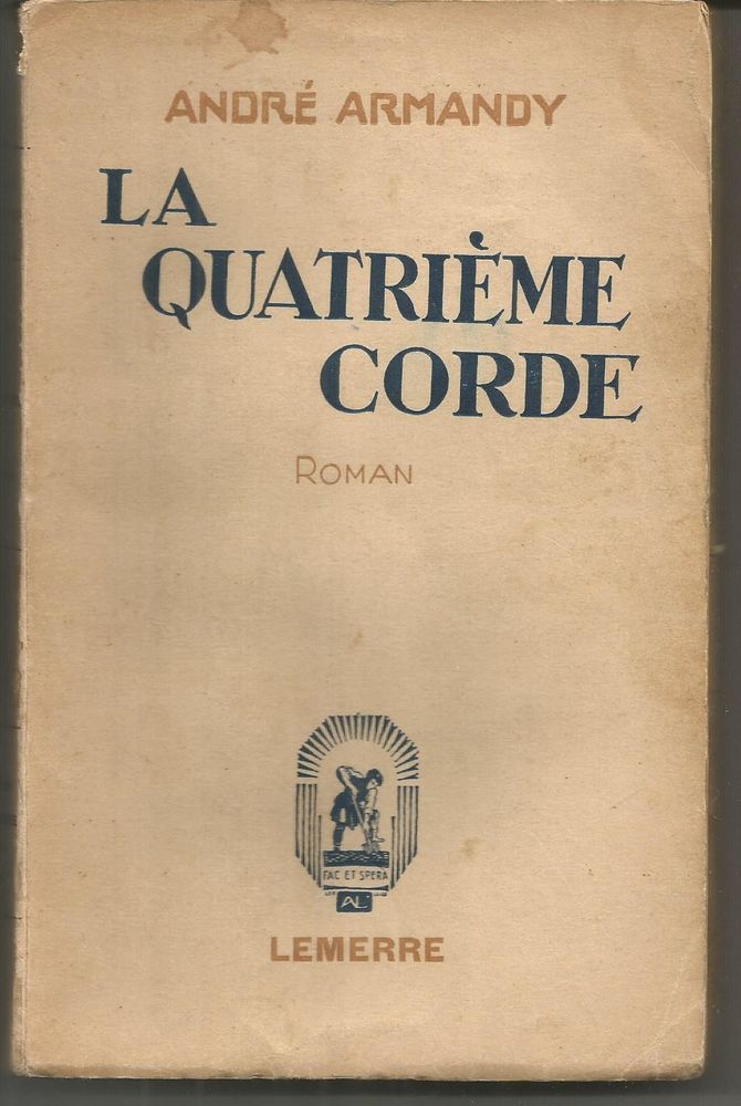 Andr� ARMANDY La quatri�me corde - 1935 5 Montauban (82)