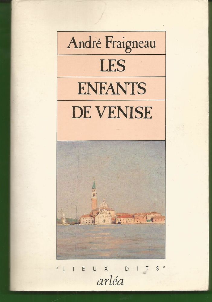 Andr� FRAIGNEAU : les enfants de Venise 7 Montauban (82)