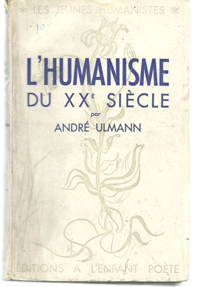 Andr� ULMANN L'humanisme du XXe si�cle 4 Montauban (82)
