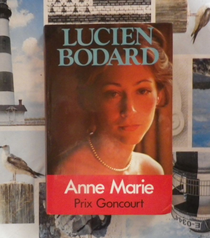 ANNE-MARIE de Lucien BODARD Ed. France Loisirs 2 Bubry (56)