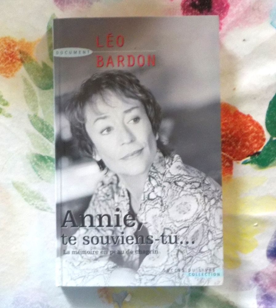 ANNIE, TE SOUVIENS-TU... par L�o BARDON Ed. Succ�s du Livre 1 Bubry (56)