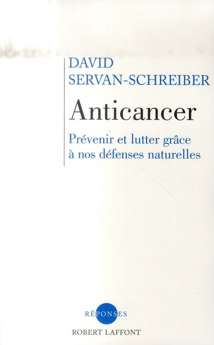 Anticancer . pr�venir et lutter gr�ce � nos d�fenses naturel 3 Le Cr�s (34)