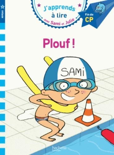 J'apprends � lire avec Sami et Julie : CP, niveau 3 ; plouf 0 Foug�res (35)