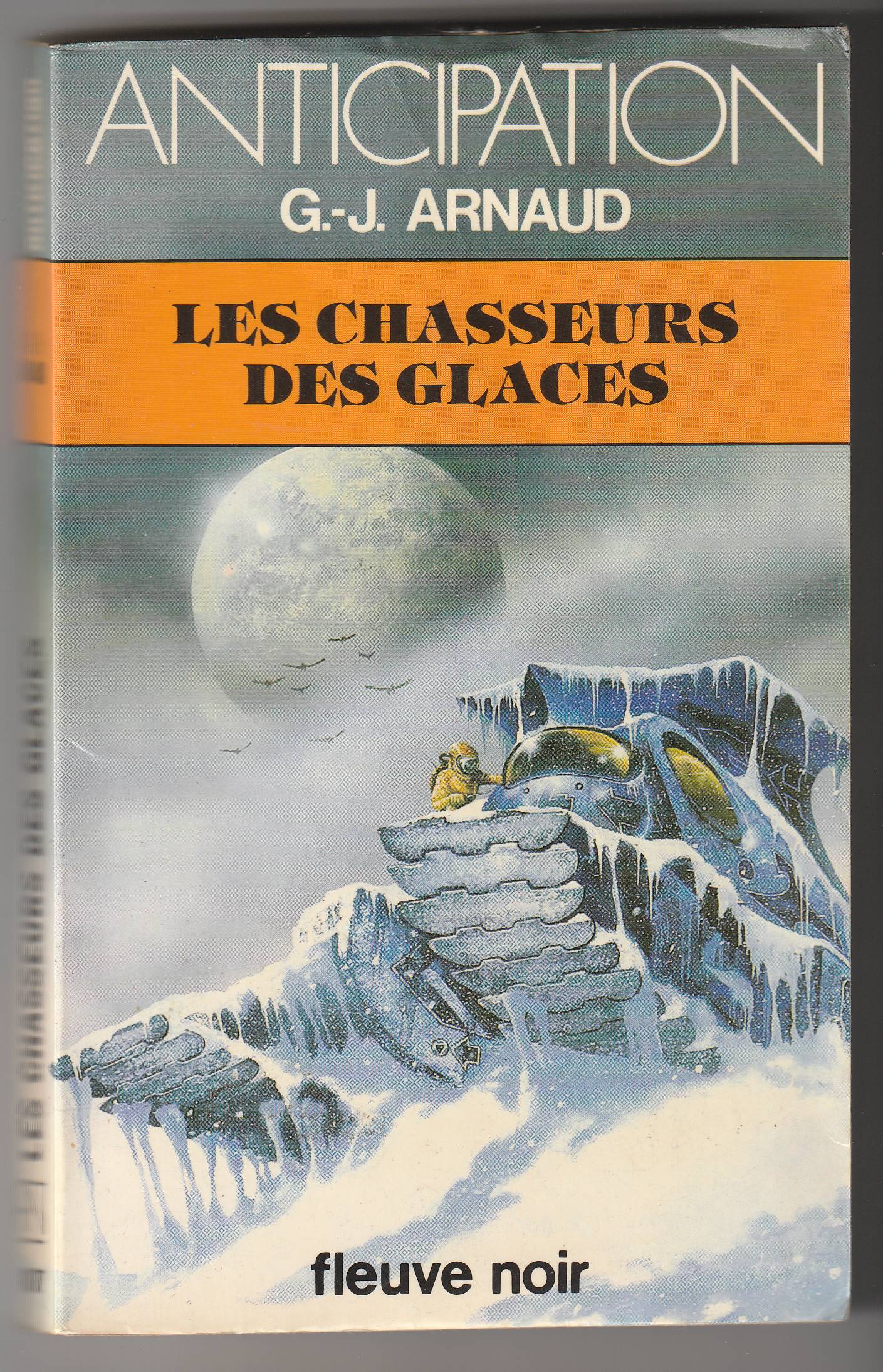 G.J. Arnaud, Les chasseurs des glaces
3 Sauxillanges (63)