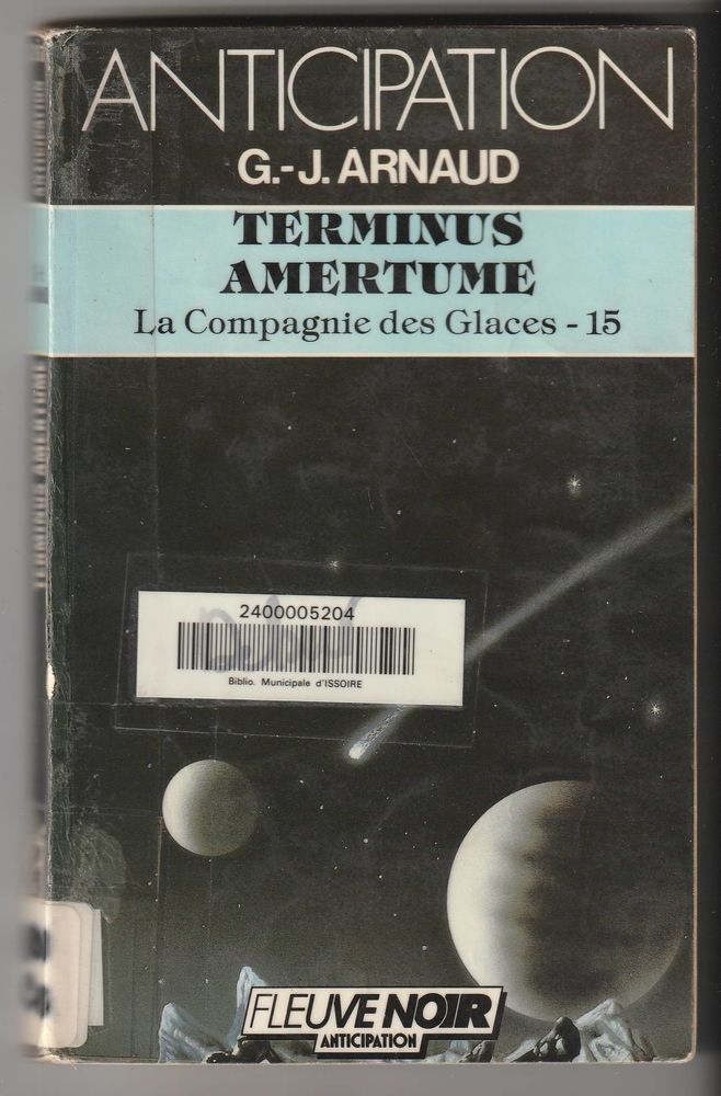 G.J. Arnaud, Terminus amertume, La Compagnie des Glaces - 15 1 Sauxillanges (63)