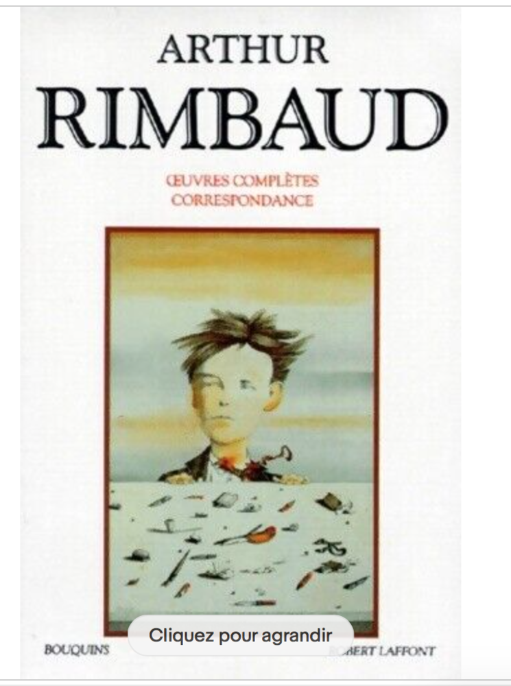 ARTHUR RIMBAUD
Oeuvres compl�tes - correspondance
15 Neuilly-sur-Seine (92)