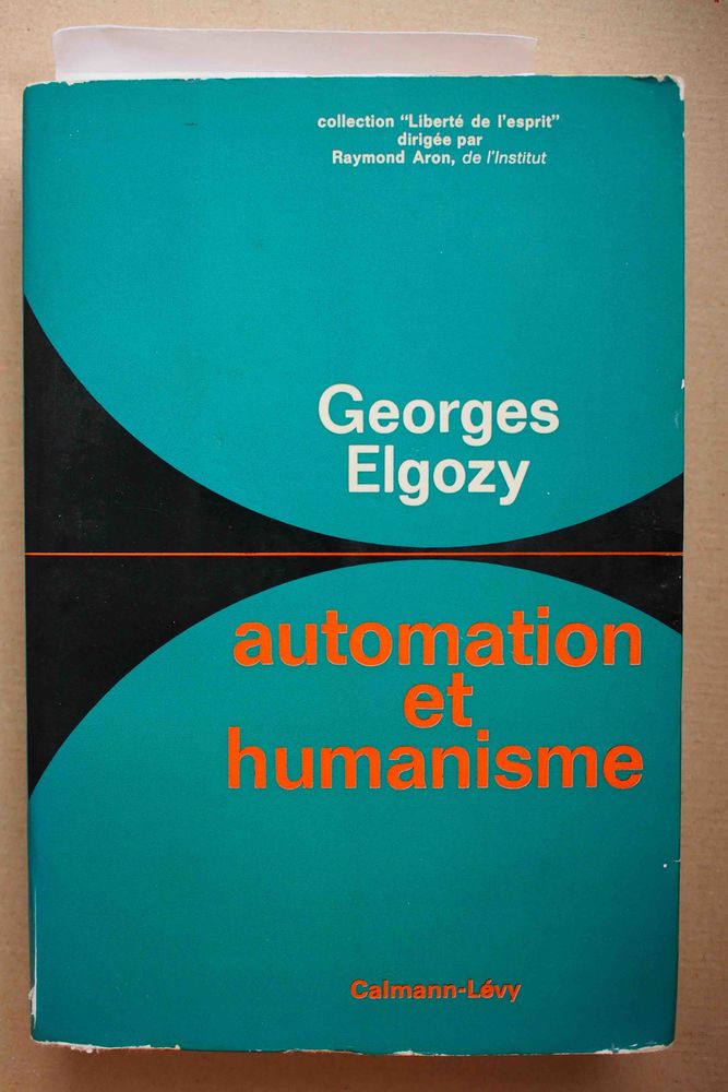 AUTOMATION ET HUMANISME - Georges Elgozy, 10 Rennes (35)