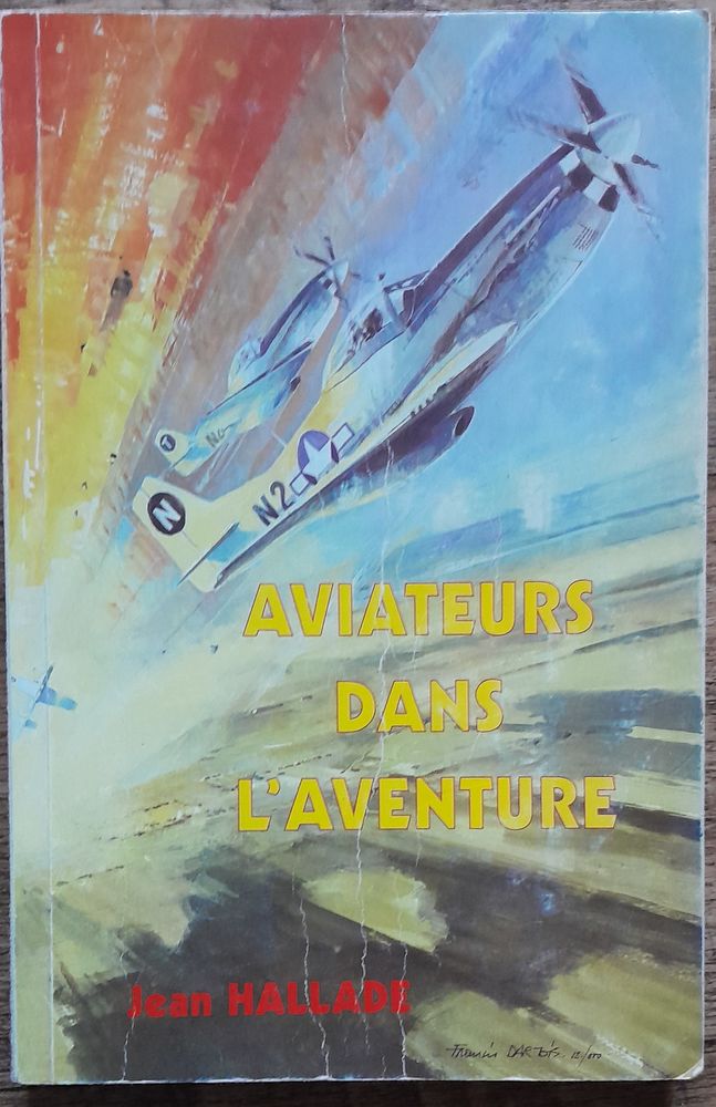 Aviateurs dans l'Aventure - Jean Hallade 30 Soissons (02)