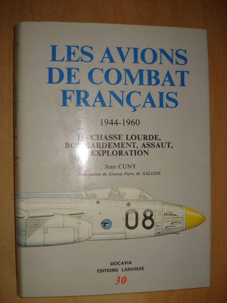 Les Avions de combat fran�ais 1944-1960. Tome II 45 Avignon (84)