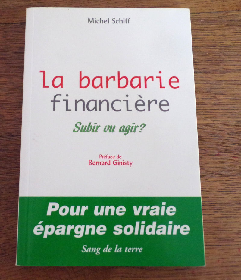 La barbarie financi�re subir ou agir�? Michel Schiff 2002 4 Laval (53)
