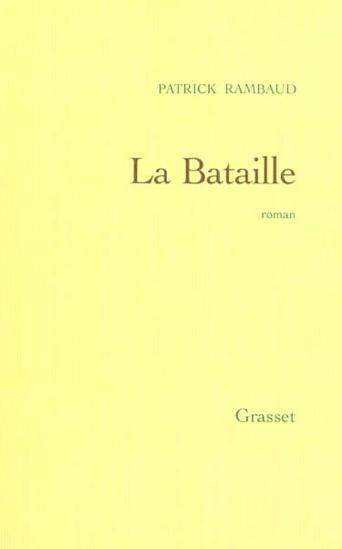 LA BATAILLE - Patrick Rambaud, 3 Rennes (35)