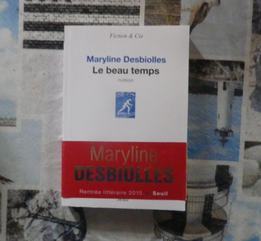 LE BEAU TEMPS de Maryline DESBIOLLES Ed du Seuil 3 Bubry (56)