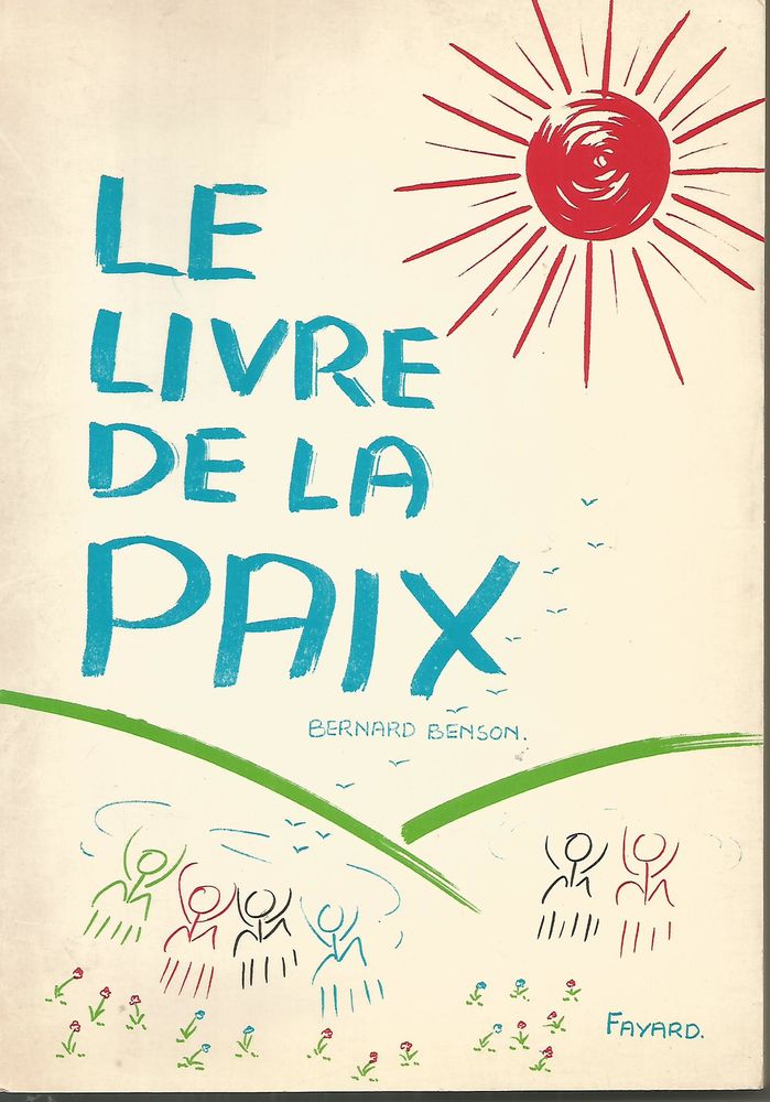 Bernard BENSON : le livre de la paix 7 Montauban (82)