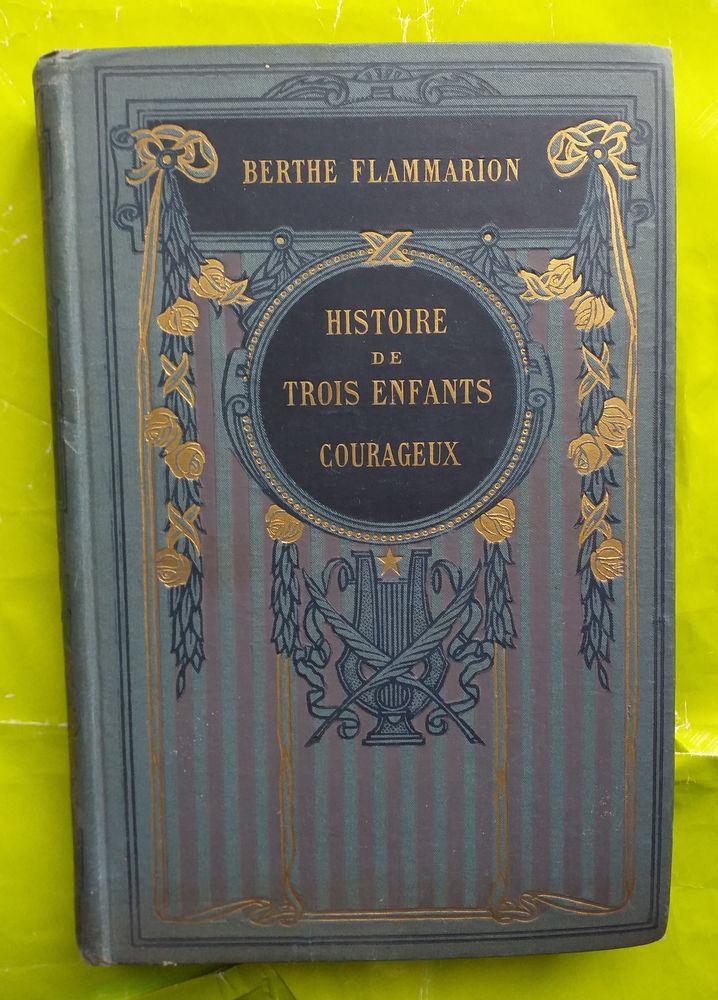Berthe FLAMMARION Histoire de trois enfants courageux 9 Montauban (82)