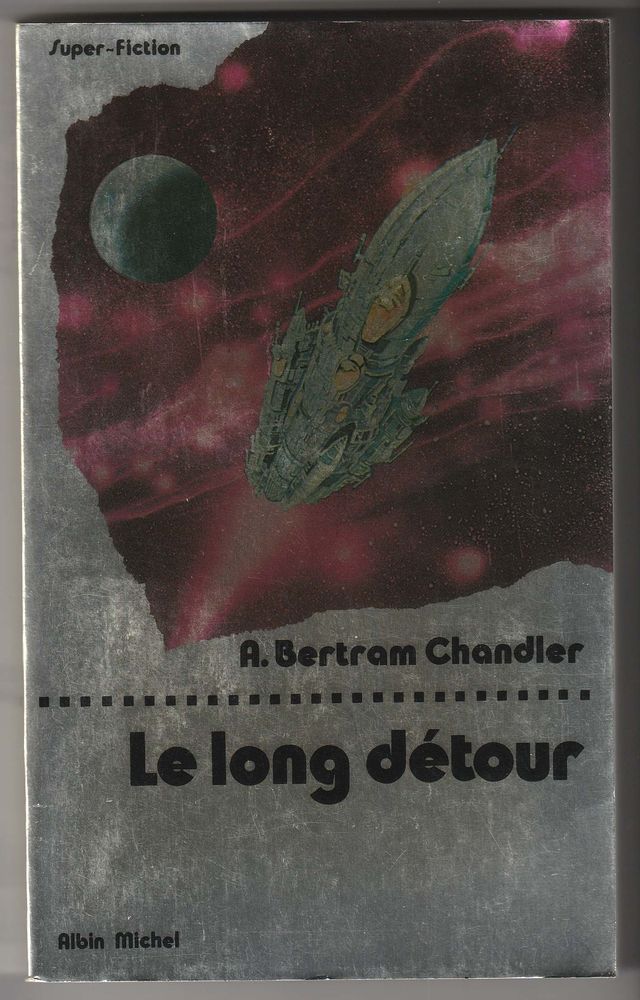 A. Bertram Chandler, Le long d�tour 2 Sauxillanges (63)