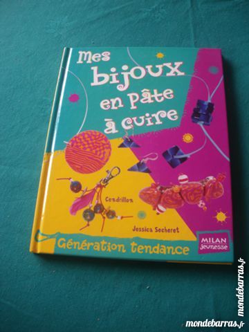 Mes bijoux en p�te � cuire (87) 5 Tours (37)