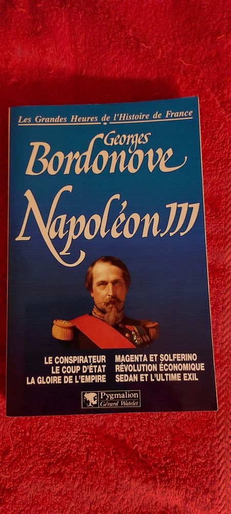 biographie Napol�on III	de Georges Bordonove 3 Paris 12 (75)