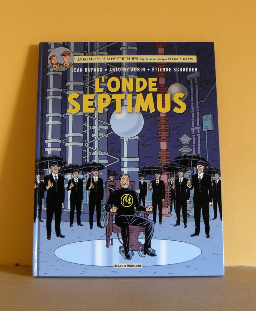 EO Blake et Mortimer : L'onde Septimus - Aubin / Scheder 10 Argenteuil (95)