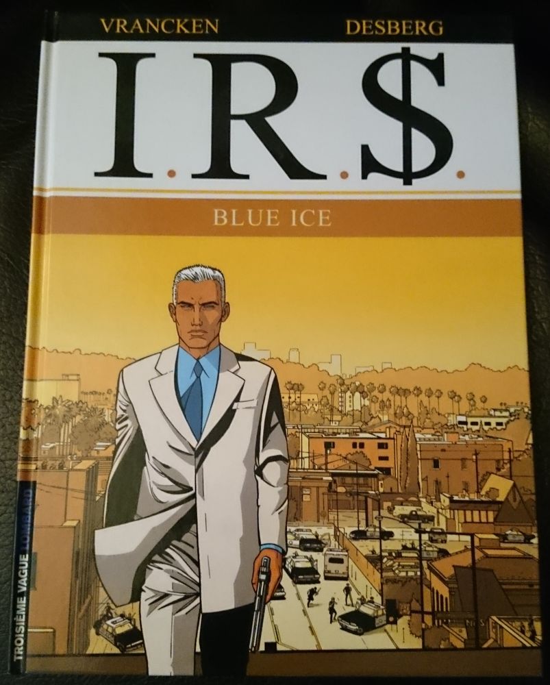 BD - I.R.S. - Blue Ice(T3) et Narcocratie(T4) - parfait �tat 22 Saint-Martin-d'H�res (38)