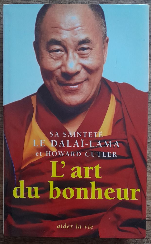 L'Art du Bonheur - Sa Saint�t� le Dala�-Lama 10 Soissons (02)