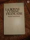 La bonne cuisine fran�aise -  vintage NEUF 15 M�rignies (59)