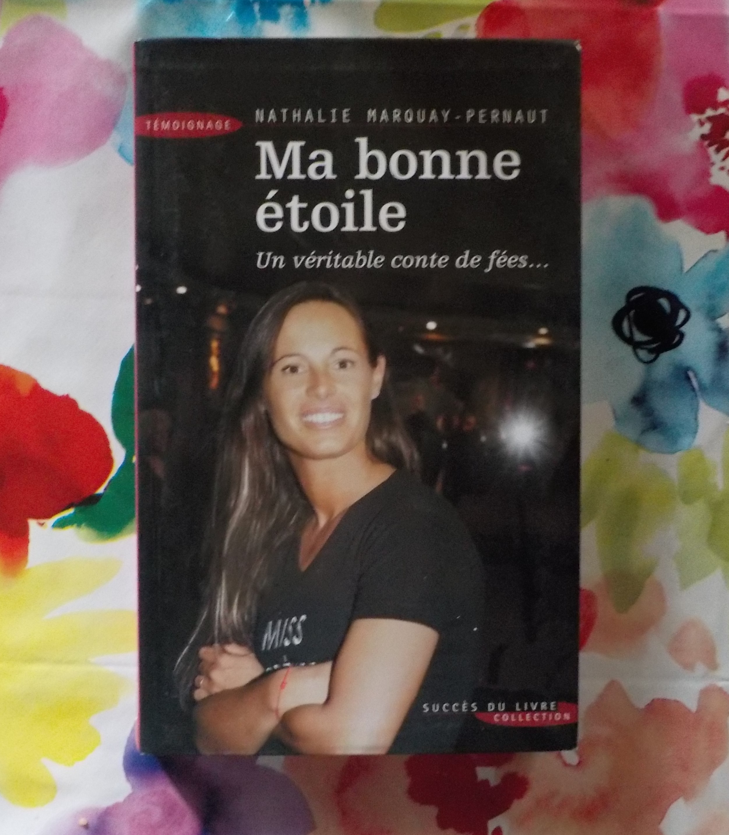 MA BONNE ETOILE par Nathalie MARQUAY-PERNAUT Succ�s du Livre 3 Bubry (56)