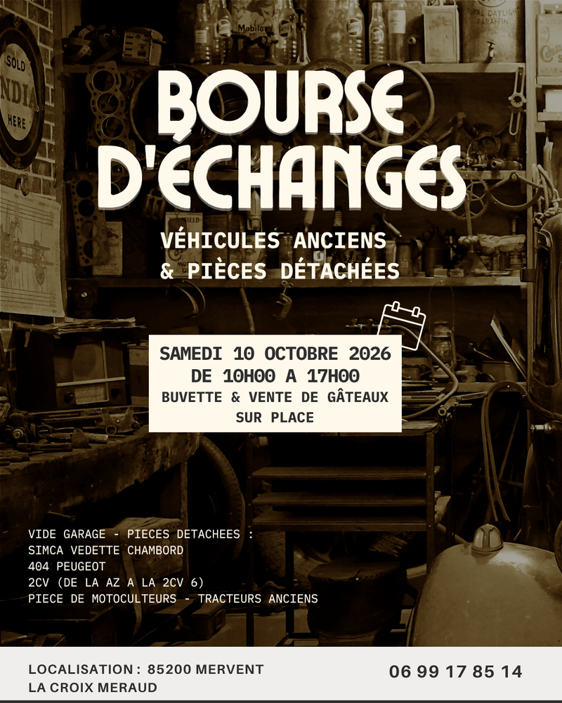 BOURSE D'&Eacute;CHANGES ? VIDE GARAGE:V&Eacute;HICULES ANCIENS & PI&Egrave;CES 0 Mervent (85)