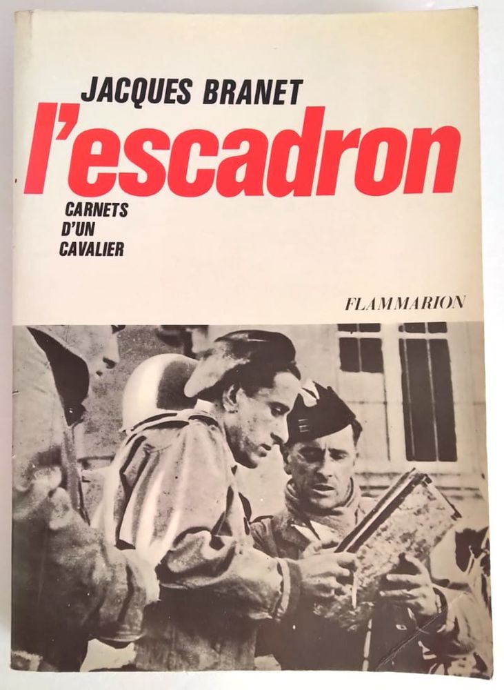 BRANET (Jacques)? ?L'Escadron. Carnets d'un cavalier, Paris, 10 Battrans (70)