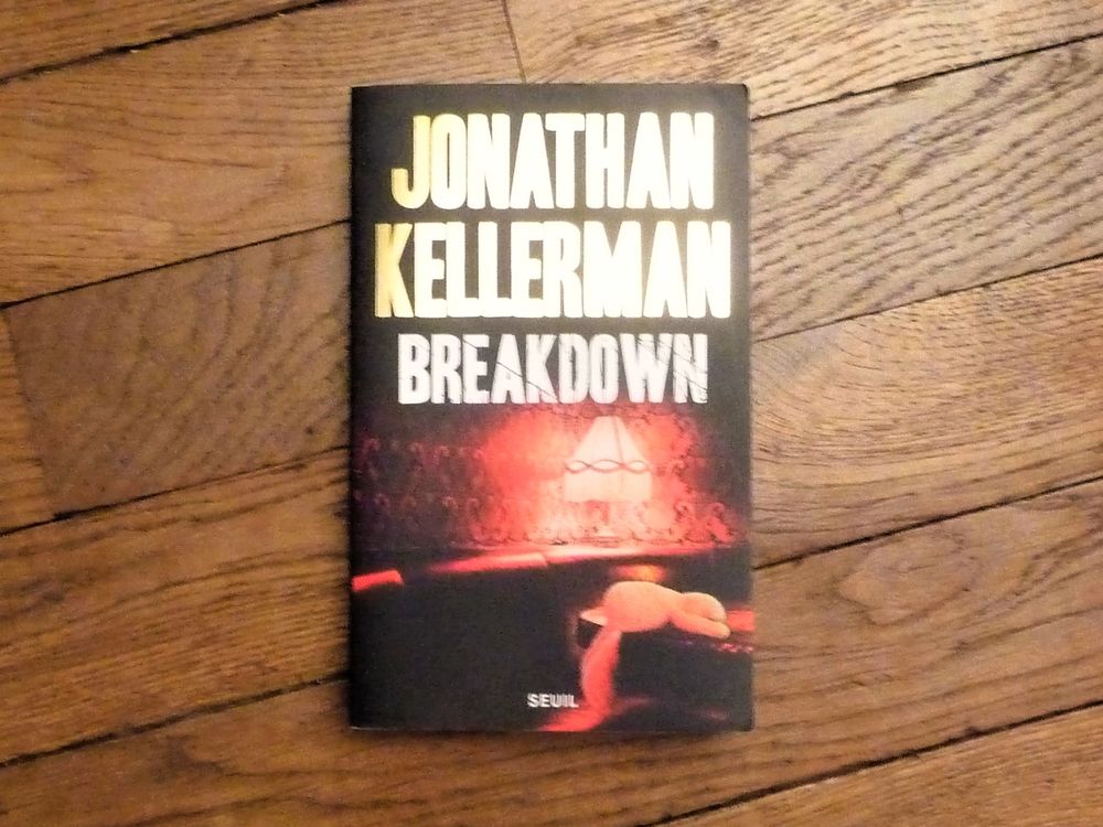Breakdown- Jonathan Kellerman- Edition du Seuil 5 Paris 15 (75)