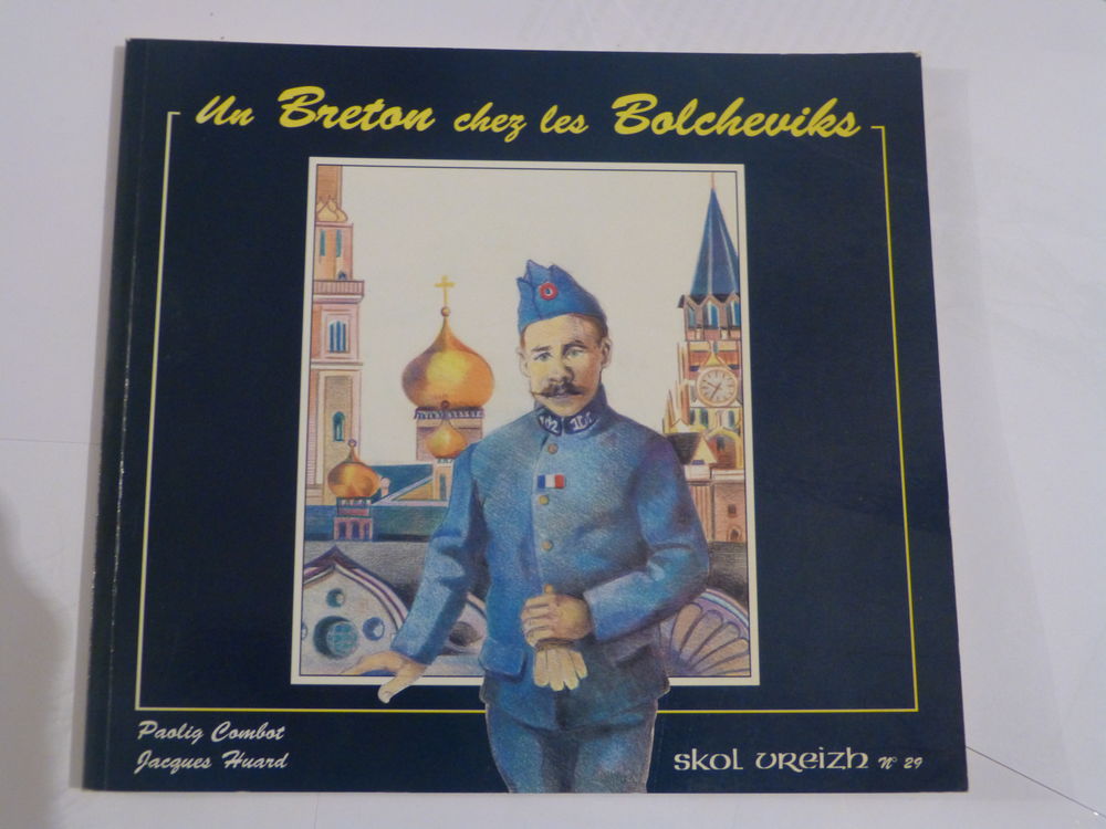 UN BRETON CHEZ LES BOLCHEVIKS 8 Brest (29)