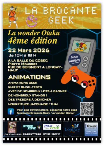 La Brocante GEEK La Wonder Otaku 4&egrave;me &eacute;dition 0 Longwy (54)