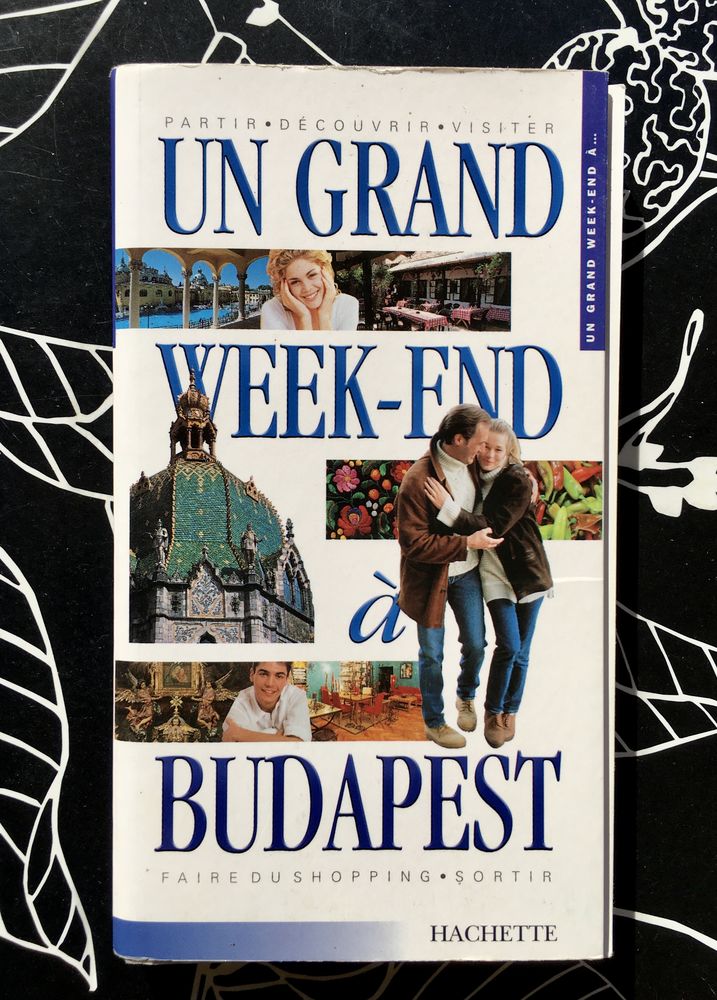 BUDAPEST - Guide Un grand week-end 160 pages ; Parfait �tat 3 L'Isle-Jourdain (32)