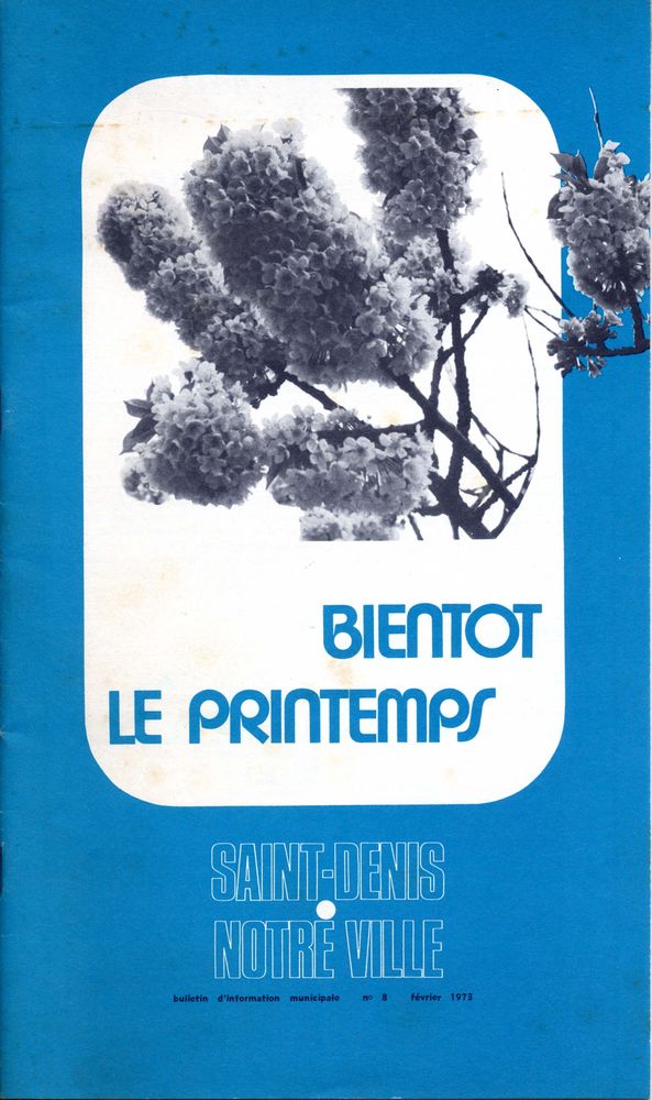 Bulletin municipal Saint-Denis notre ville - 02/1973 5 Argenteuil (95)