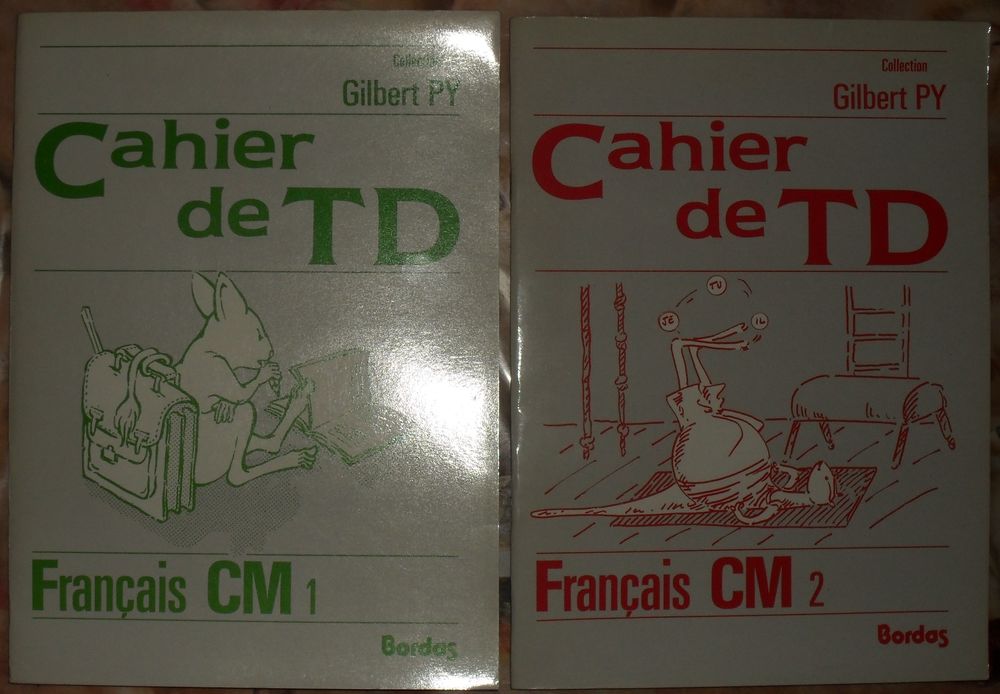 2 cahiers de TD Fran�ais CM1 et CM2  Gilbert PY Ed Bordas 15 Montreuil (93)