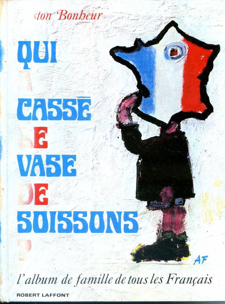Qui a cassé le vase de Soissons ? Gaston Bonheur, 8 Rennes (35)