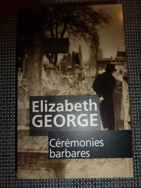 Cérémonies barbares  Elizabeth George 5 Rueil-Malmaison (92)