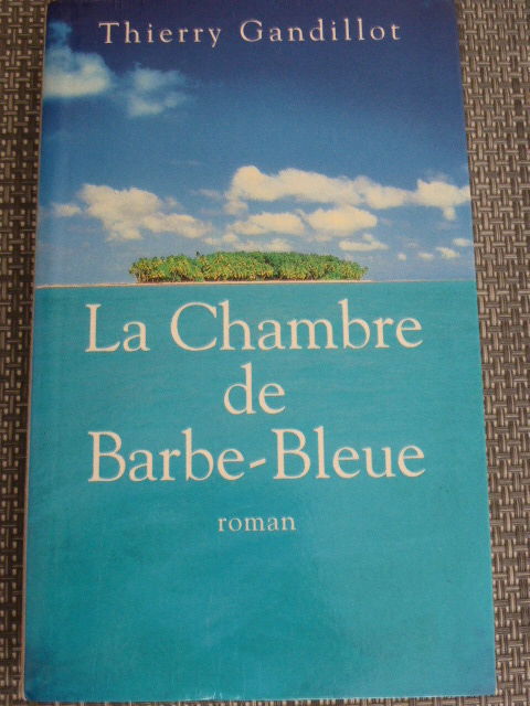 La chambre de Barbe Bleue  Thierry Gandillot 5 Rueil-Malmaison (92)