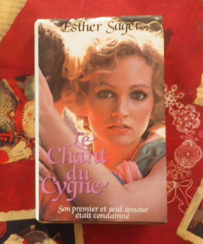 LE CHANT DU CYGNE de Esther SAGER Ed. France Loisirs 3 Bubry (56)