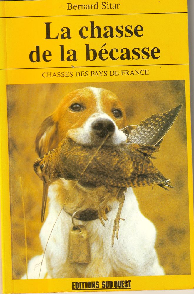 La chasse de la b�casse ? Tr�s bon �tat ? Envoi rapide 5 Parempuyre (33)