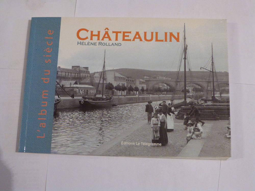 CHATEAULIN  -  L '  ALBUM DU SIECLE 9 Brest (29)
