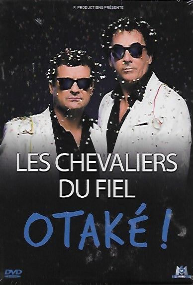 Les chevaliers du Fiel - Otak� ! 2 Hendaye (64)