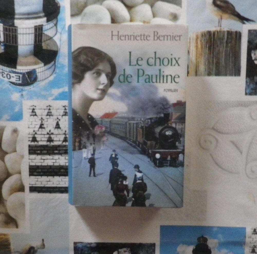LE CHOIX DE PAULINE de Henriette BERNIER France Loisirs 5 Bubry (56)