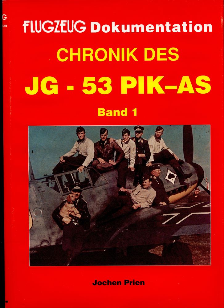 Chronik des JG 53 Pik-As. Tome 1. Jochen Prien. 45 Avignon (84)