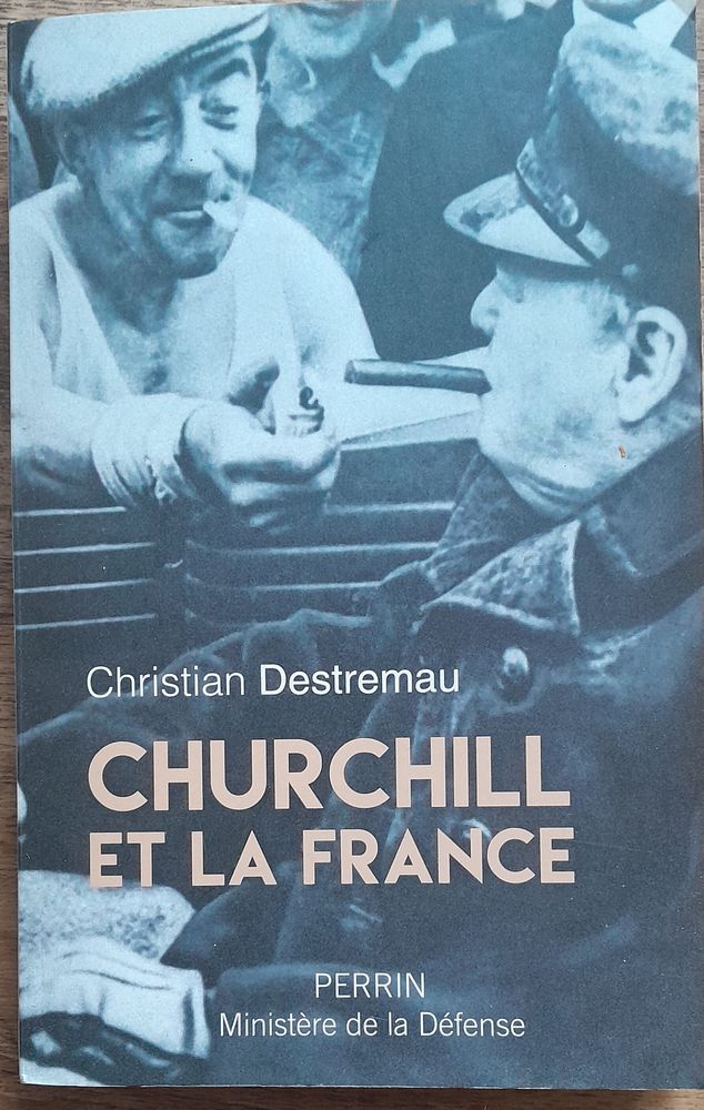Churchill et la France - Christian Destremau 12 Soissons (02)
