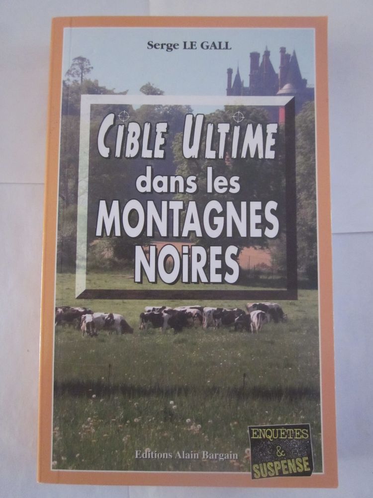 CIBLE ULTIME DANS LES MONTAGNES NOIRES  policier  BRETON BAR 3 Brest (29)